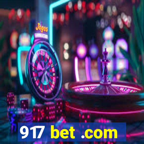 917 bet .com